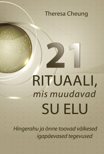 21 rituaali, mis muudavad su elu kaas