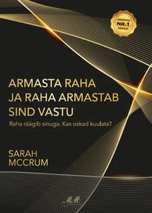 Armasta raha ja raha armastab sind vastu kaas